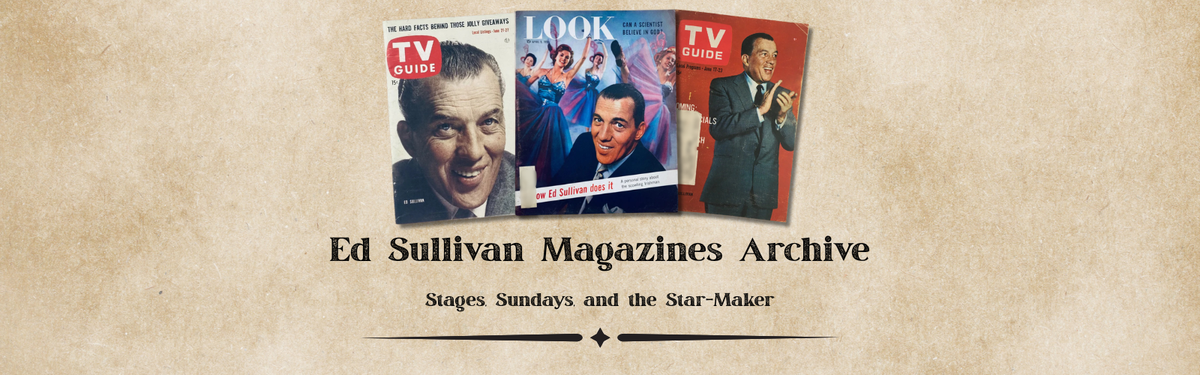 Ed Sullivan Magazines
