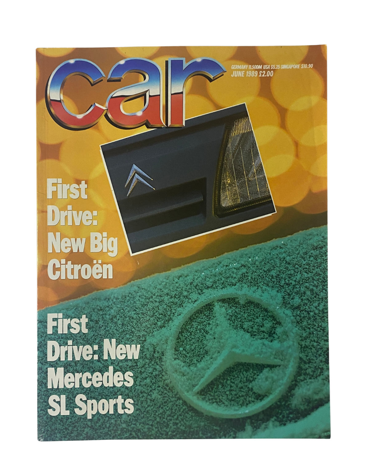 Cover of CAR Magazine June 1989 featuring a first drive review of the new Citroën XM and Mercedes SL. The design showcases the Mercedes logo and a sleek image related to Citroën.
