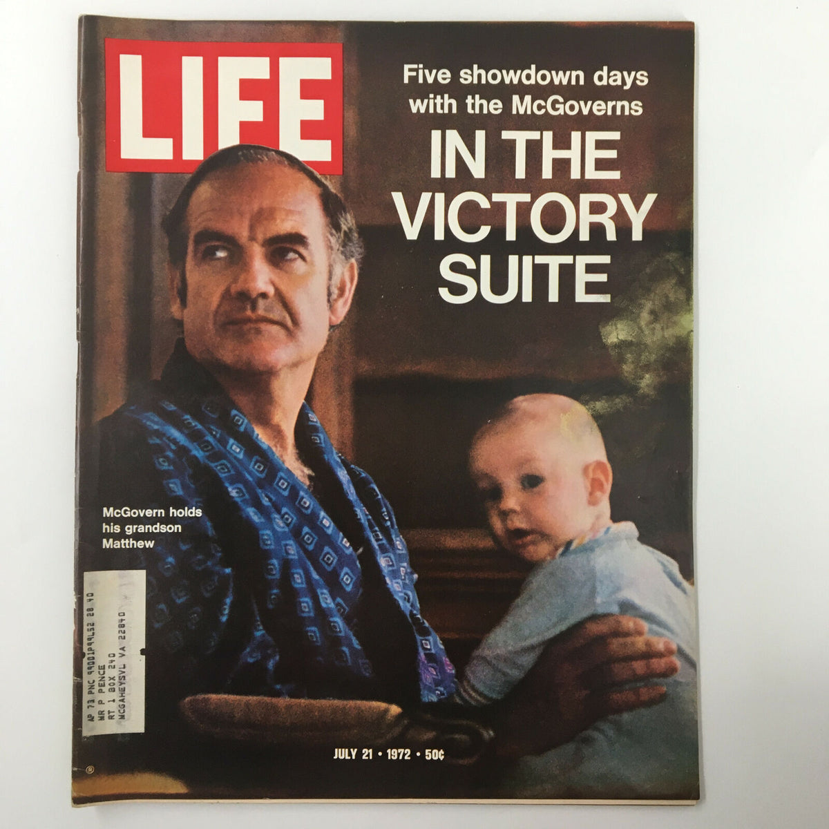 Cover of VTG Life Magazine from July 21, 1972, featuring George McGovern holding his grandson Matthew, with the headline discussing five showdown days with the McGoverns in the Victory Suite.