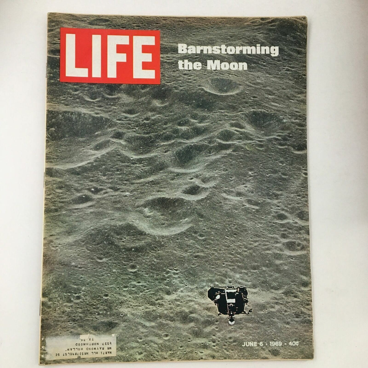 Life Magazine cover from June 6, 1969 featuring 'Barnstorming The Moon' with a lunar surface background and a spacecraft image highlighting the excitement of space exploration.
