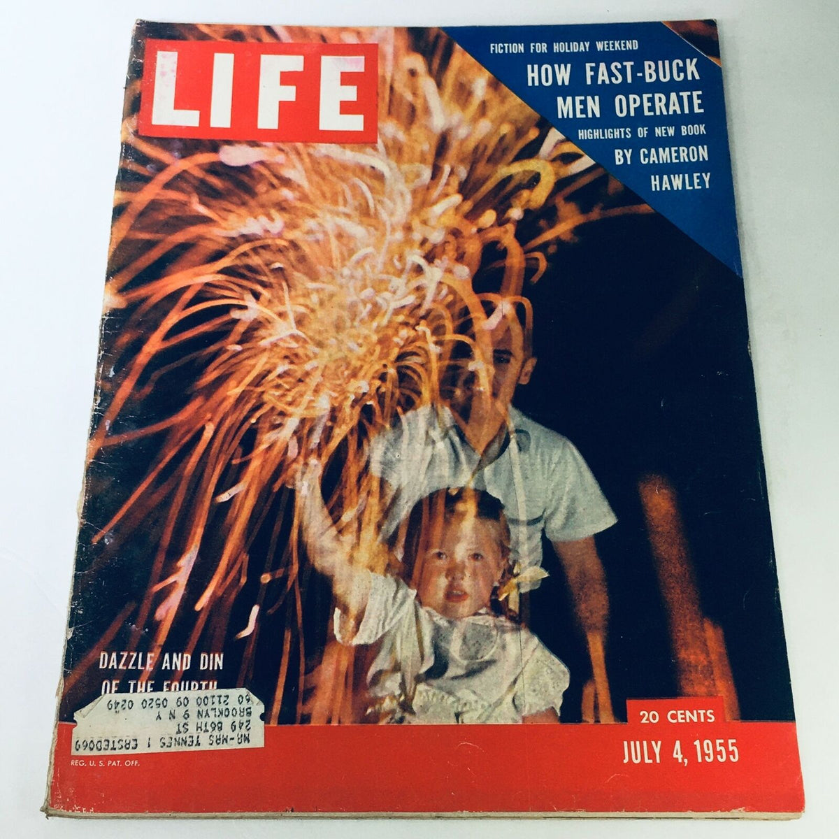 Cover of VTG Life Magazine July 4 1955 featuring the article 'How Fast-Buck Men Operate' by Cameron Hawley, showcasing a family celebrating with fireworks.