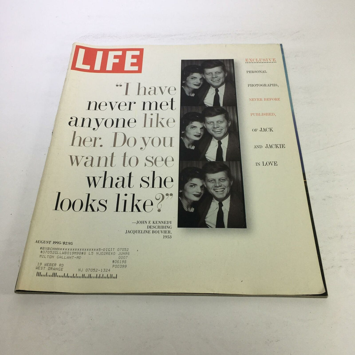 Cover of Life Magazine from August 1995 titled 'Life Magazine: August 1995 Never Before Published of Jack and Jackie In Love'. The cover features a quote by John F. Kennedy about Jacqueline Kennedy, along with candid photographs of the couple, highlighting their romantic relationship.