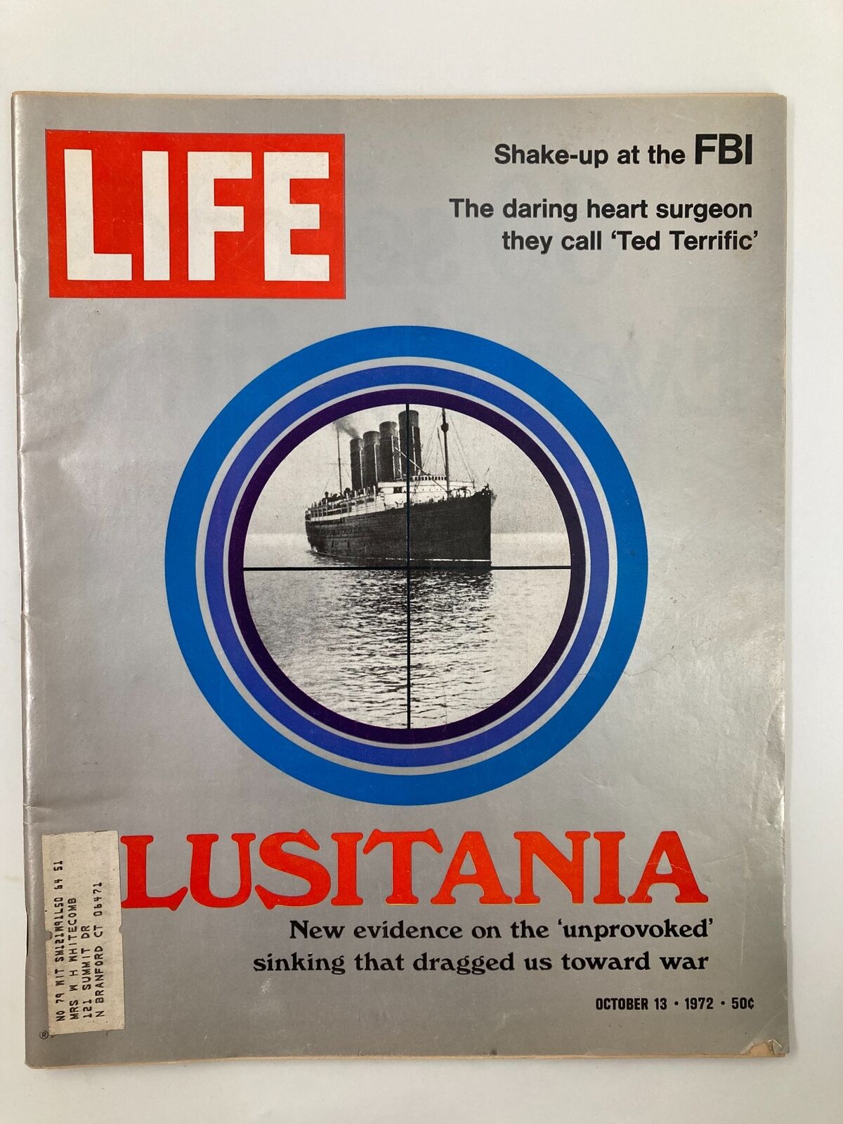 VTG Life Magazine October 13 1972 cover featuring the Lusitania with the title 'New Evidence on The 'Unprovoked' sinking that dragged us toward war.' Highlights vintage magazine design and historical significance.