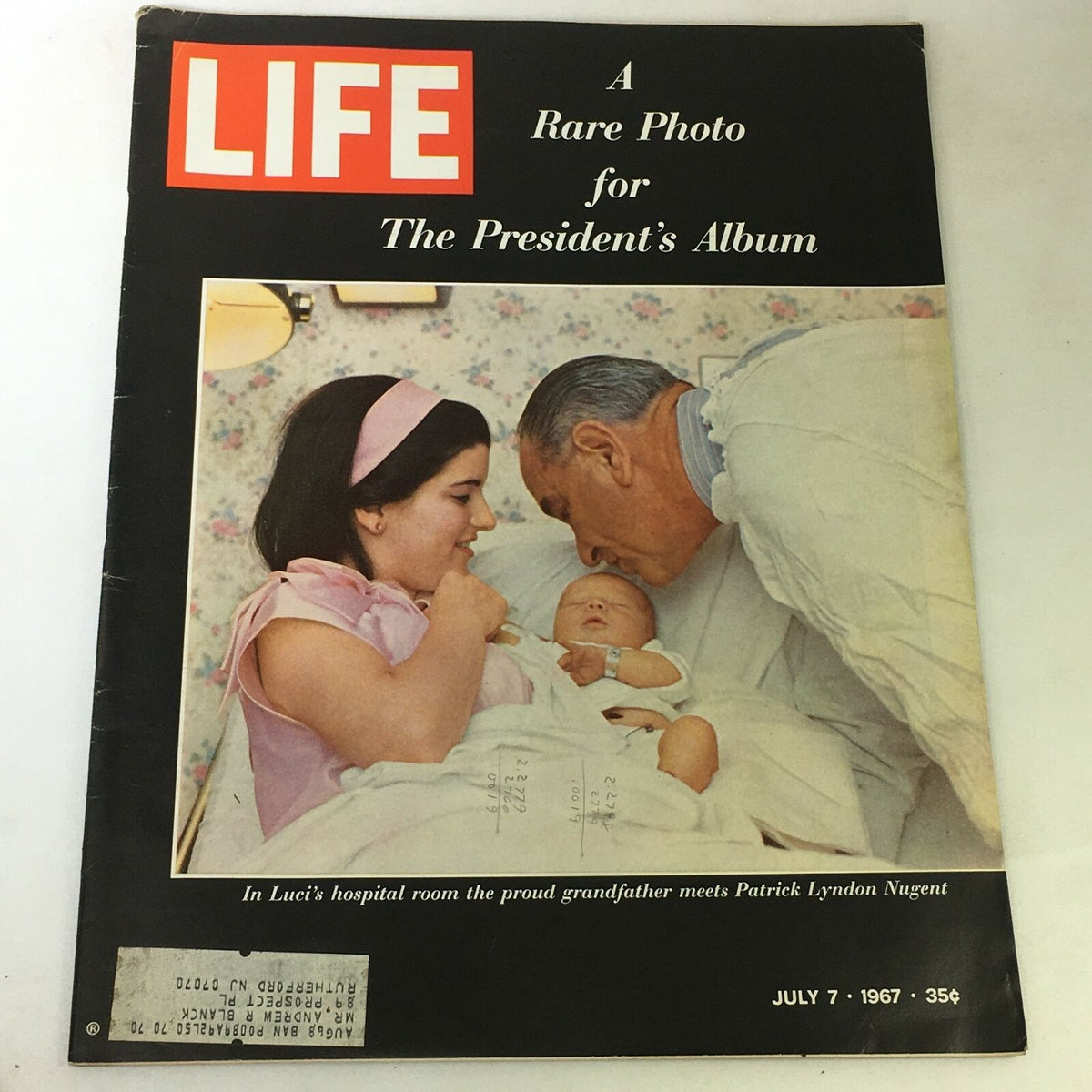 VTG Life Magazine July 7 1967 featuring a rare photo of President Lyndon B. Johnson, showcasing a touching moment in a hospital with a mother and newborn, highlighting American history and vintage media.