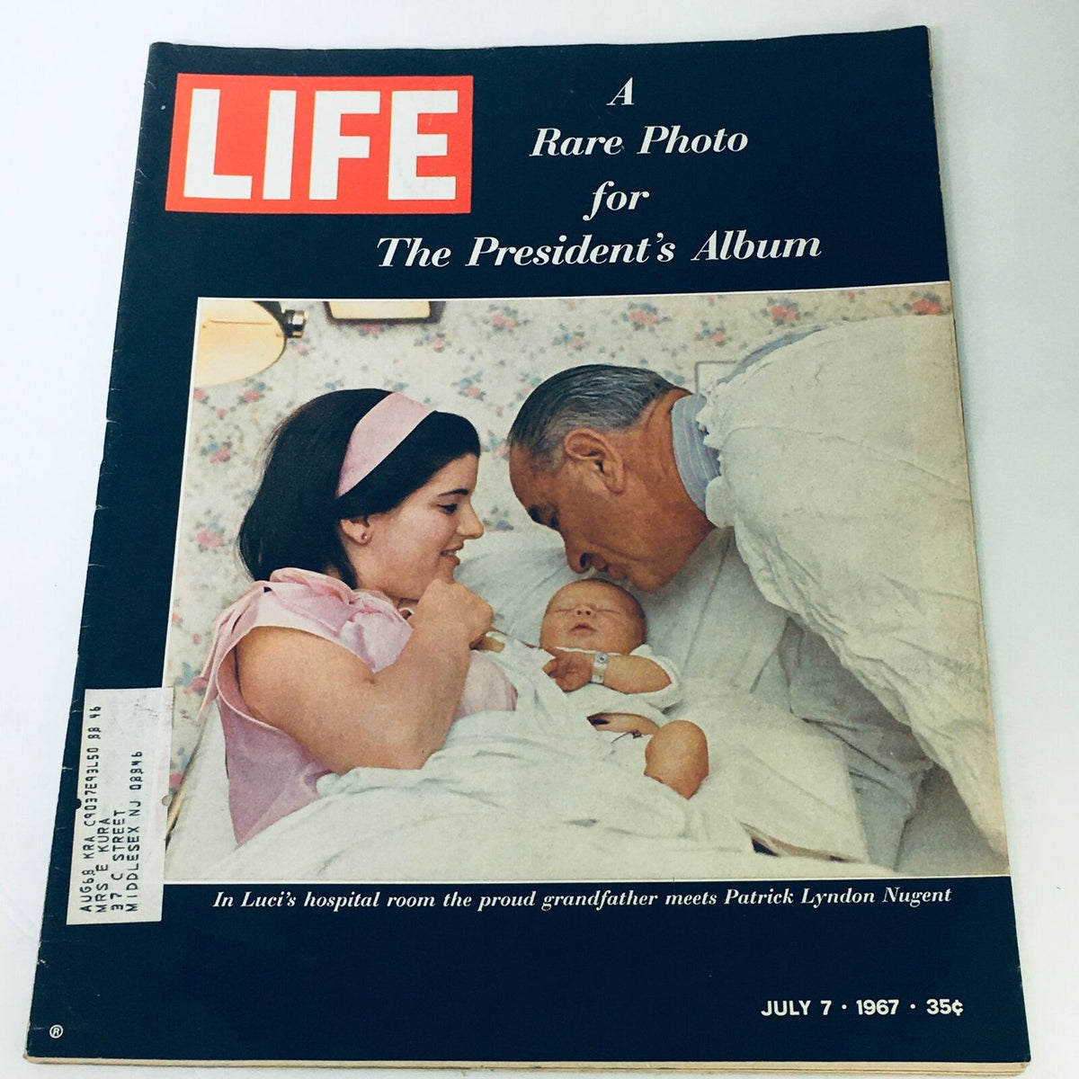 Vintage Life Magazine cover from July 7, 1967, featuring a rare photo for President Lyndon B. Johnson, showcasing a touching family moment with a mother, child, and grandfather.