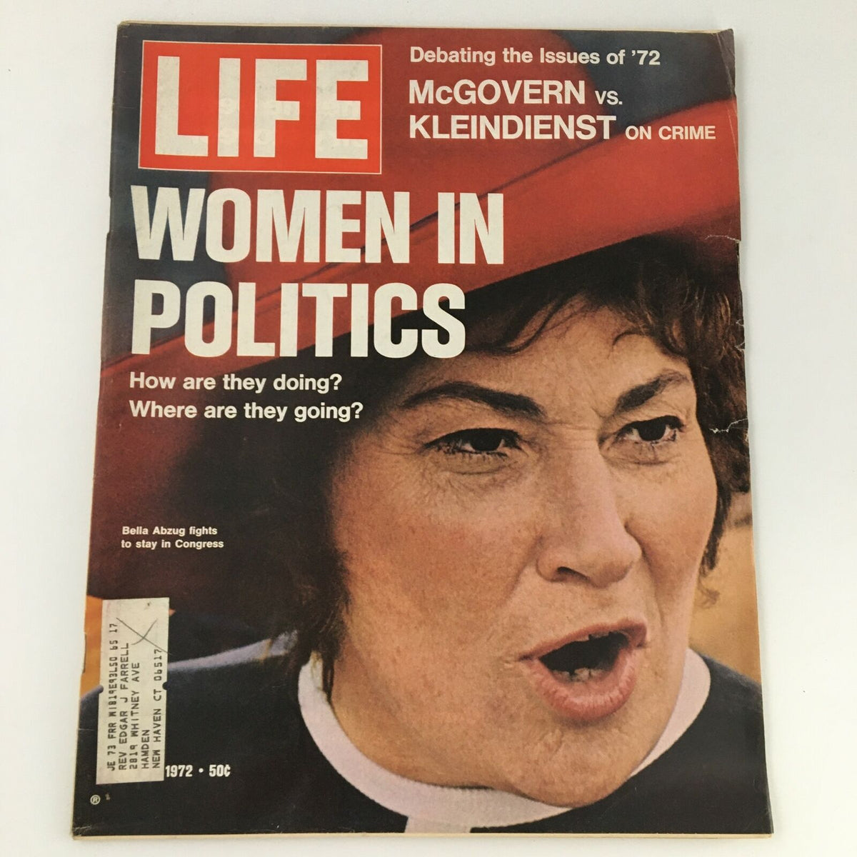 Life Magazine June 9 1972 Featuring Bella Abzug - Insights on Women's Rights and American Law