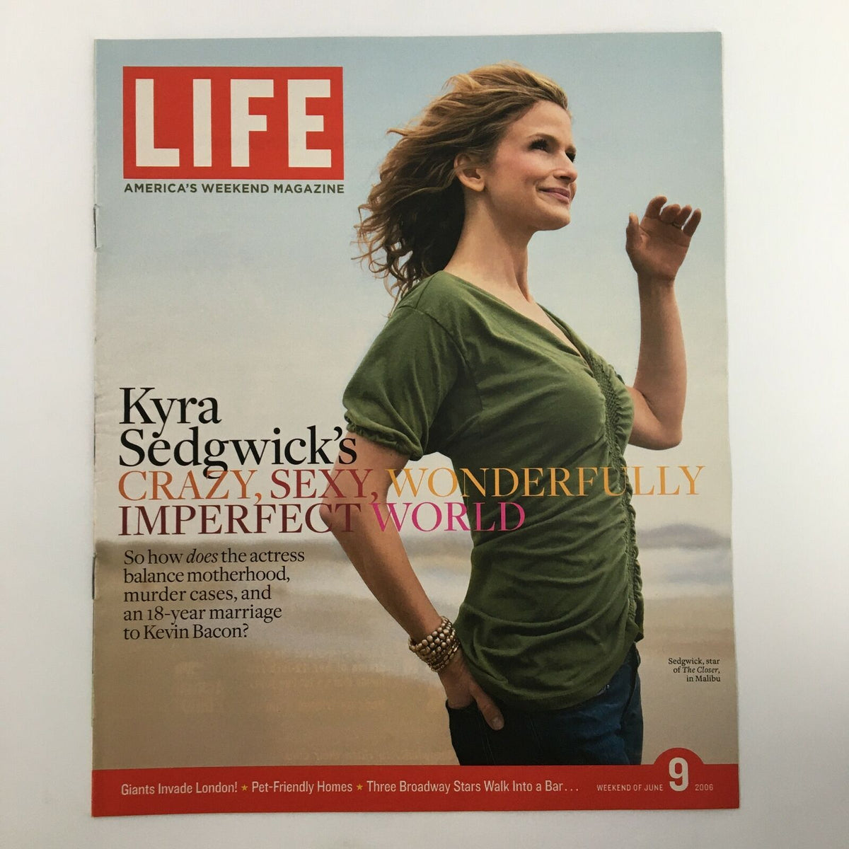 Life Magazine newspaper insert featuring Kyra Sedgwick, dated June 9, 2006, showcasing her in a candid pose related to her article on balancing motherhood and career.