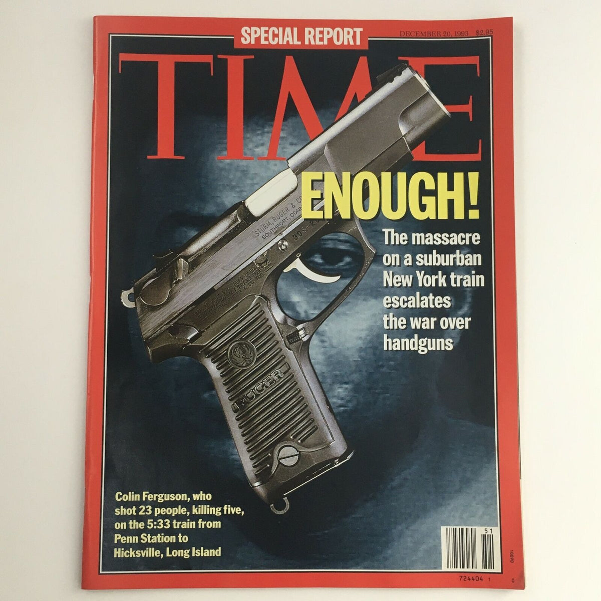 Cover of Time Magazine dated December 20, 1993, featuring the title 'Enough!' highlighting gun violence in America. The cover displays an image of a handgun alongside text discussing the massacre on a suburban New York train by Colin Ferguson, who killed five people.