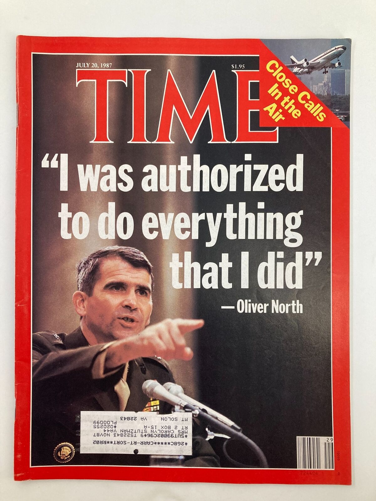 Cover of the VTG Time Magazine from July 20, 1987 featuring Oliver North with the quote, 'I was authorized to do everything that I did'. The issue highlights 'Close Calls In The Air', providing insights into the historical context of the Iran-Contra affair and American politics.