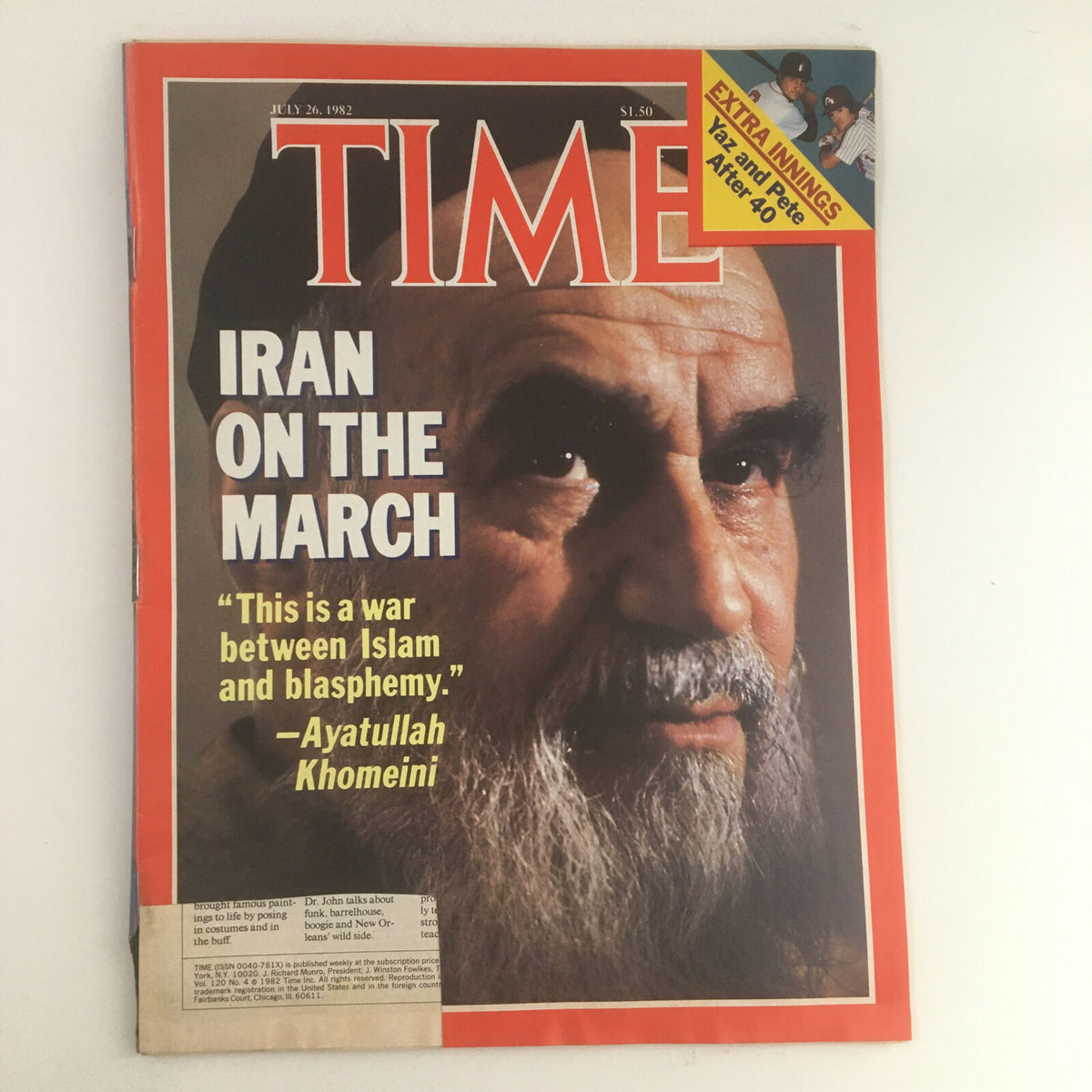 Cover of Time Magazine July 26 1982, Vol. 120 No. 4 featuring Ayatollah Khomeini with the title 'Iran On The March' and the quote 'This is a war between Islam and blasphemy.'