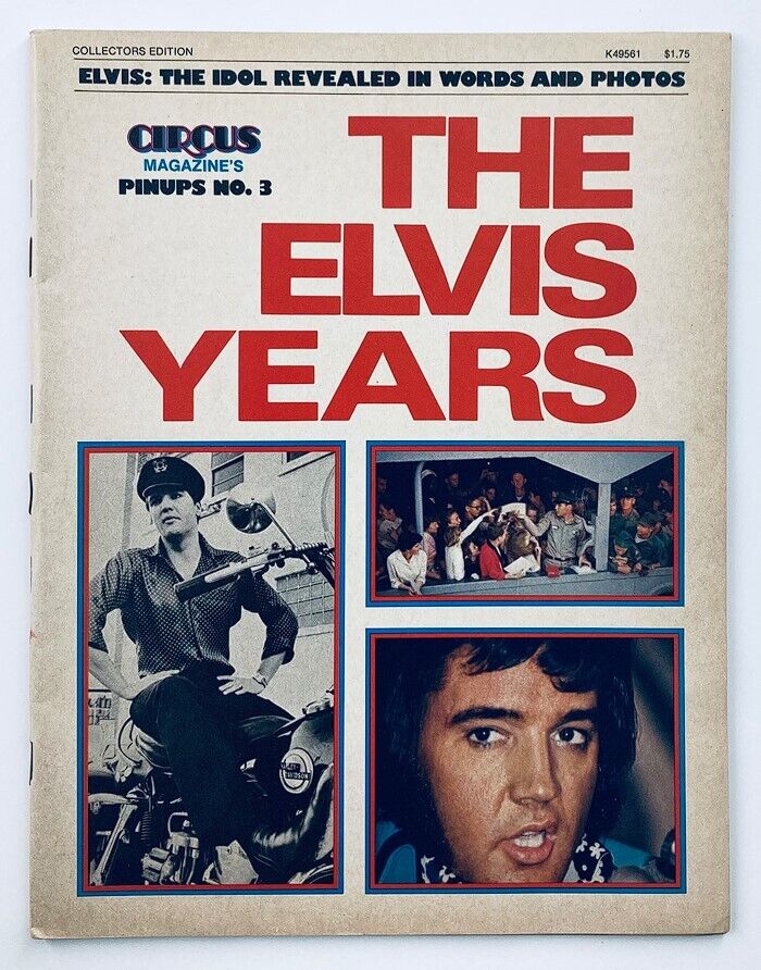 Cover of VTG 1975 Circus Magazine Pinups No. 3 featuring 'The Elvis Presley Years' with images of Elvis. Highlights the iconic era of Elvis during the 1970s.