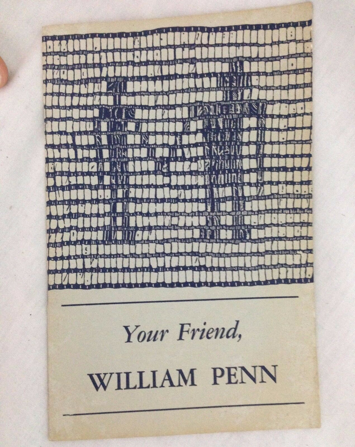 Cover of the booklet titled 'Your Friend, William Penn' published by the Penn Mutual Life Insurance Company in 1944, featuring a distinctive blue artistic design.