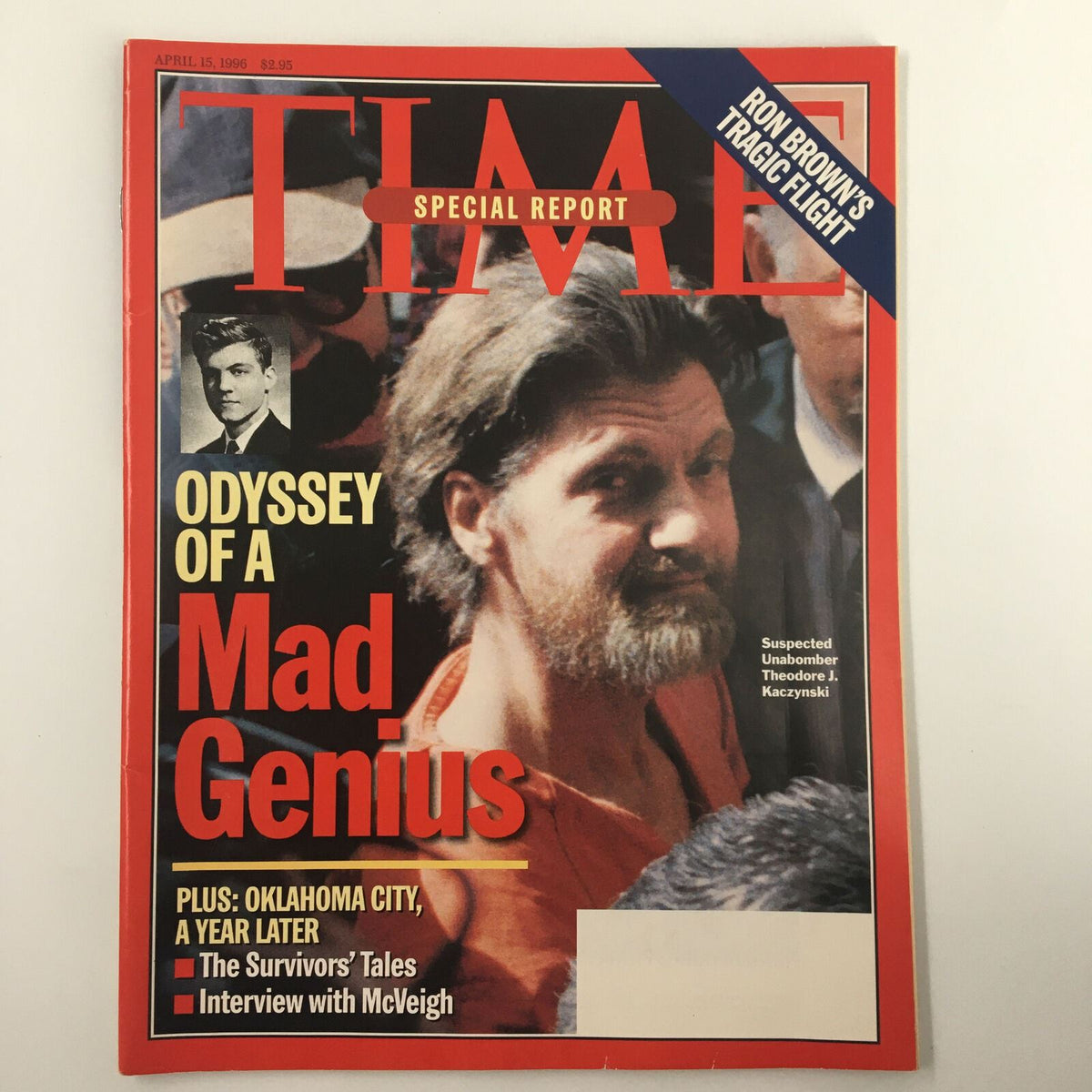 Time Magazine cover from April 15, 1996, featuring Theodore J. Kaczynski, the suspected Unabomber, with the headline 'Odyssey of a Mad Genius.' This special report reflects on domestic terrorism and historic events.