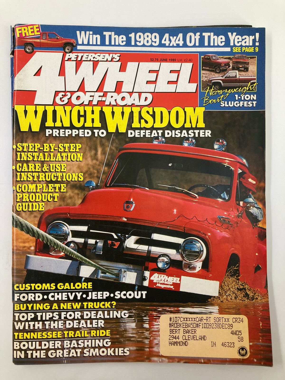 Petersen's 4 Wheel & Off-Road Magazine June 1989 features 'Winch Wisdom: Prepped to Defeat Disaster'. The cover showcases a classic red truck with a winch, set against a muddy backdrop. Highlights include step-by-step installation tips and essential care instructions for winches, along with articles on choosing and buying a new truck, customs galore, and a Tennessee trail ride.