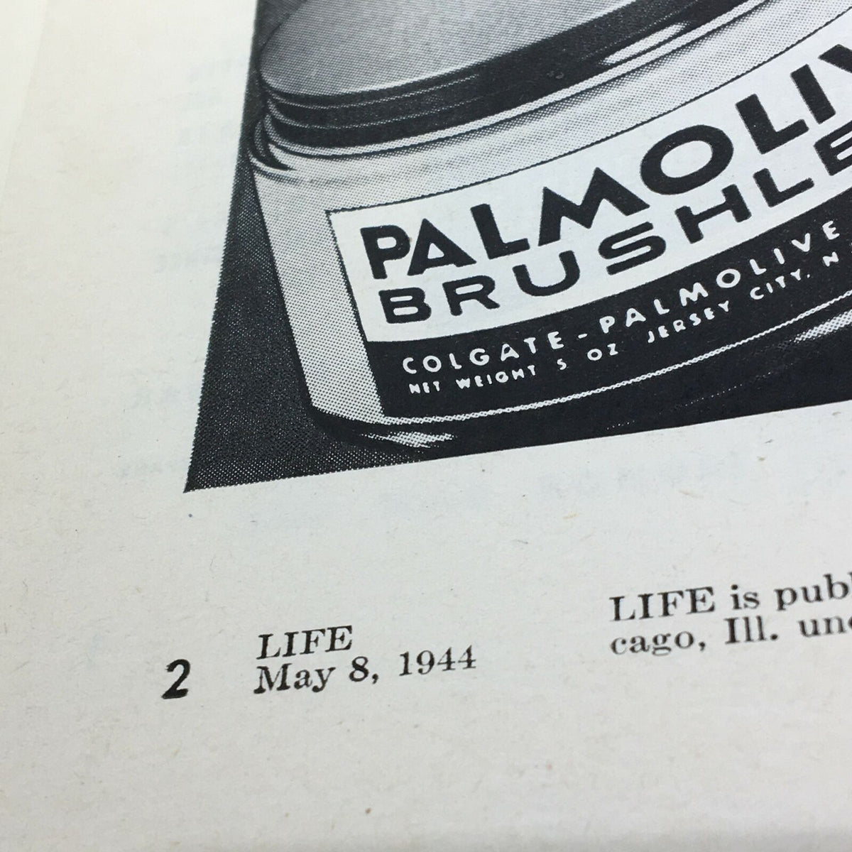 Interior page of Life Magazine May 8, 1944 showing an advertisement for Palmolive Brushless shaving cream, highlighting vintage branding and design.