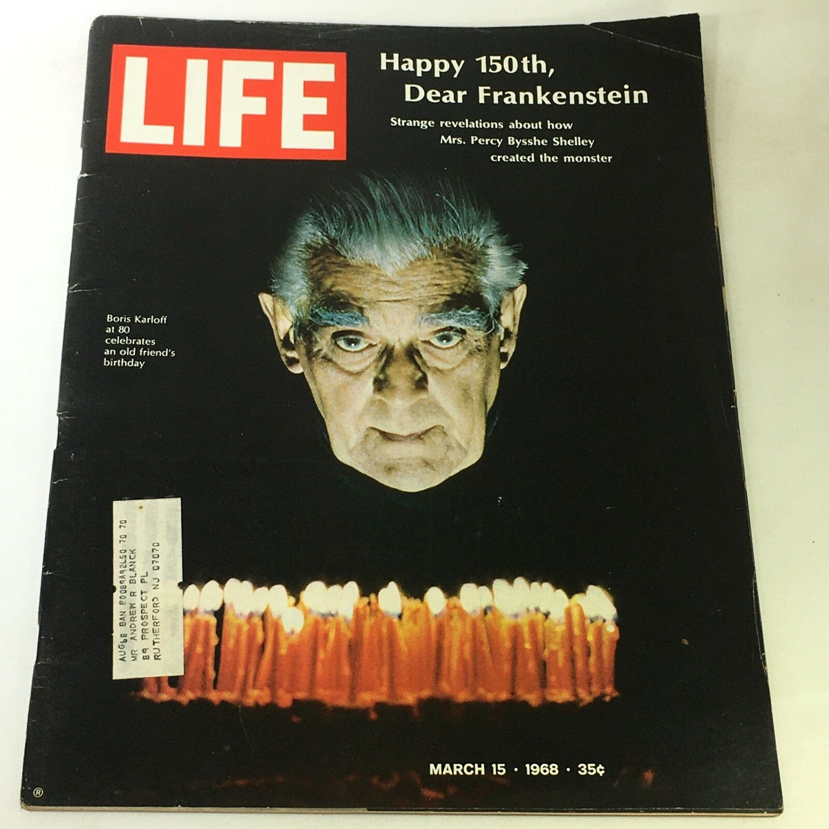 Cover of VTG Life Magazine from March 15, 1968, featuring Boris Karloff at 80, celebrating Frankenstein's 150th anniversary, with a somber image of Karloff surrounded by candles.