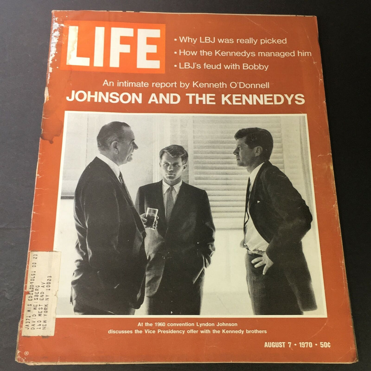 Cover of VTG Life Magazine from August 7, 1970, featuring Lyndon Johnson discussing the Vice Presidency, with images of Johnson and the Kennedy brothers.