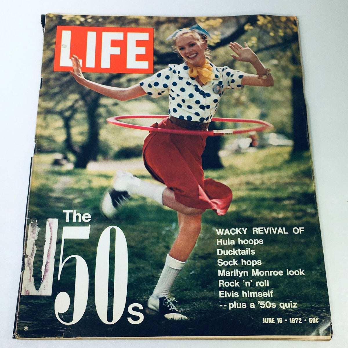 Cover of VTG Life Magazine June 16, 1972, featuring a woman hula hooping in a polka dot shirt and red skirt, celebrating the 50s revival of sock hops and ducktails.