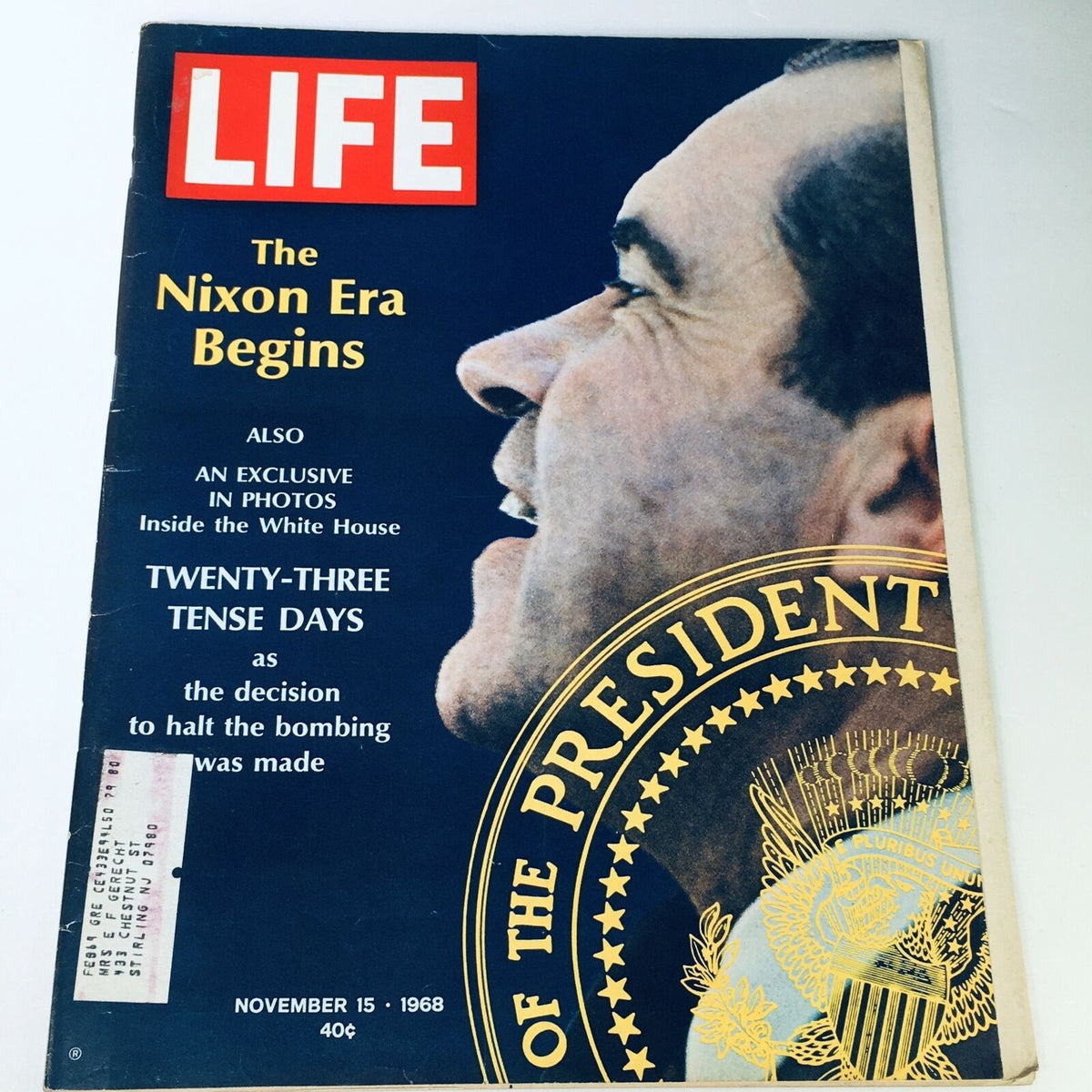 VTG Life Magazine November 15 1968 cover featuring the title 'The Nixon Era Begins' with a profile image of Richard Nixon and the subtitle highlighting 'Twenty-Three Tense Days' related to political events during Nixon's initial days in office.
