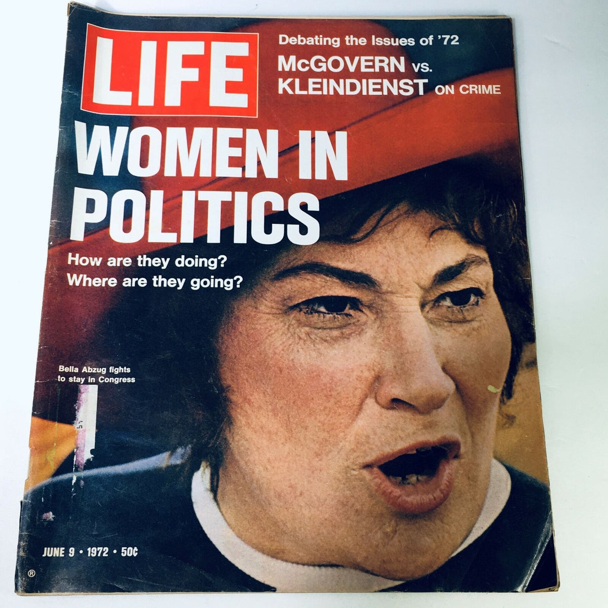 Cover of VTG Life Magazine June 9, 1972 featuring Bella Abzug with the headline 'Women in Politics'. This issue discusses Bella Abzug's fight to stay in Congress and examines the role of women in politics during the 1970s.