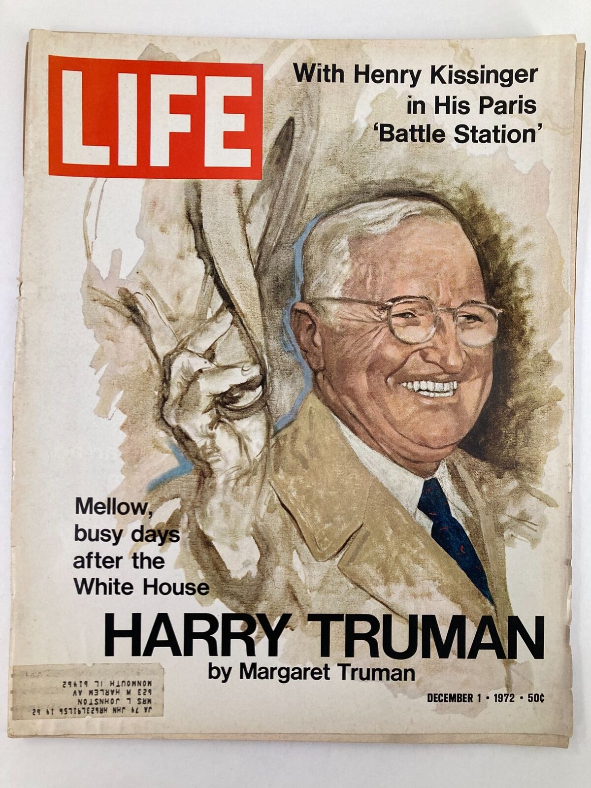Cover of VTG Life Magazine December 1 1972 featuring Harry Truman, illustrated by Margaret Truman, with headlines about Henry Kissinger and the White House.