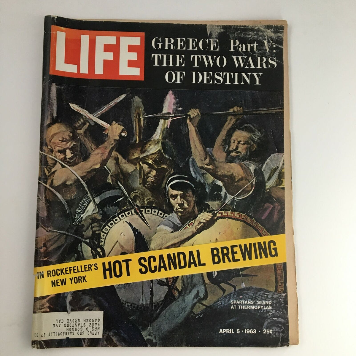 Life Magazine April 5 1963 Greece Part V The Two Wars of Destiny cover featuring a dramatic depiction of Spartan warriors in battle. The cover highlights a significant historical moment and includes the tagline 'HOT SCANDAL BREWING'.