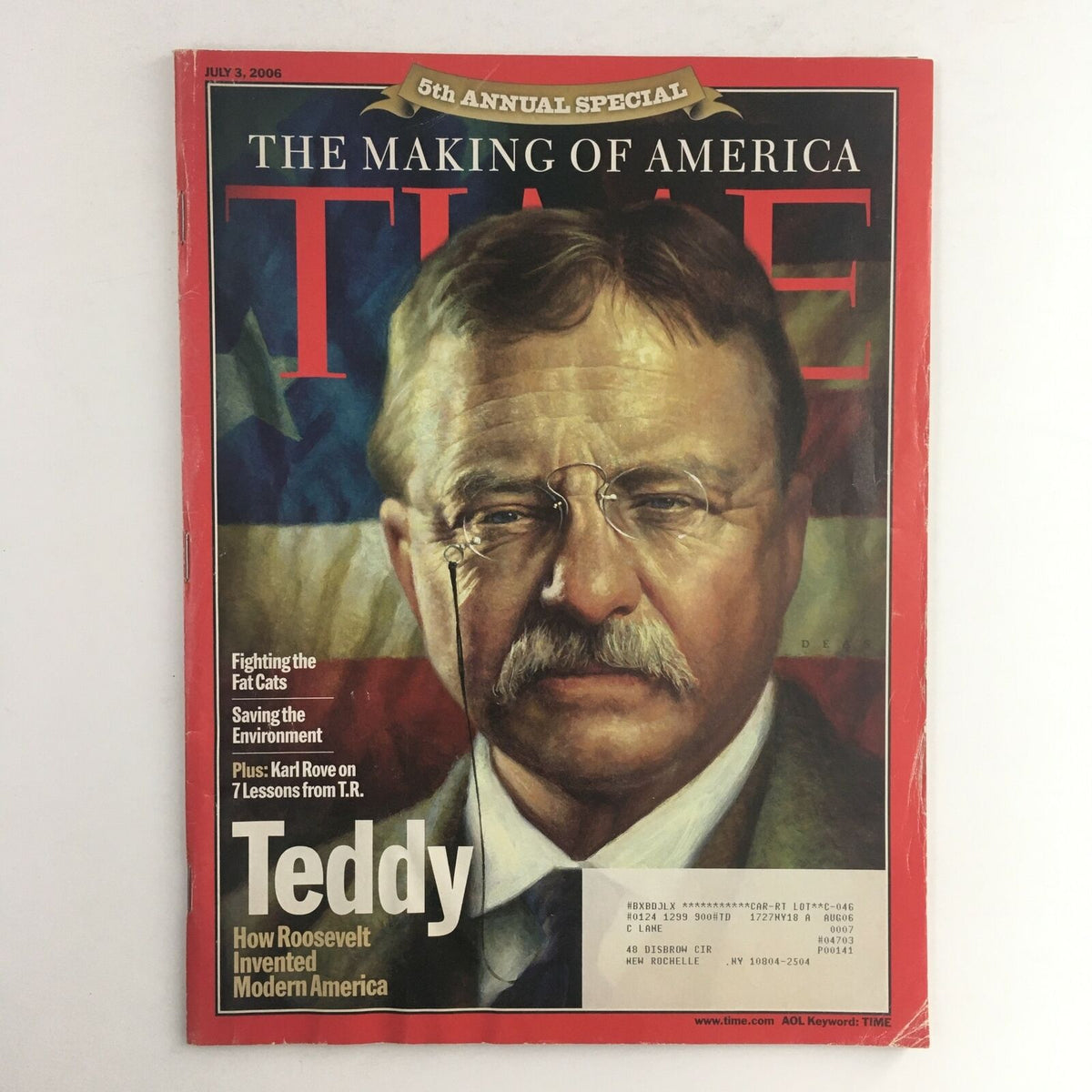 Cover of Time Magazine July 3 2006 featuring Teddy Roosevelt with the title 'Teddy: How Roosevelt Invented Modern America'. The magazine showcases a portrait of Roosevelt and includes highlights of his impact on modern America.