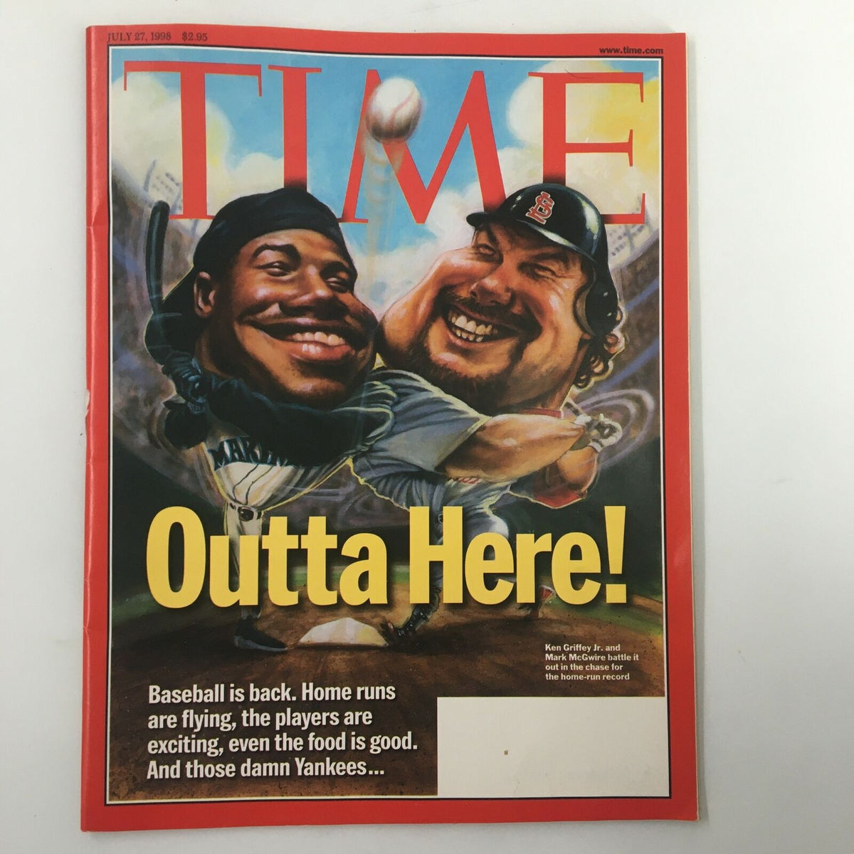 Time Magazine July 27 1998 cover featuring caricatures of Ken Griffey Jr. and Mark McGwire with the title 'Outta Here!' showcasing baseball nostalgia and celebrating two legendary players during an exciting era.