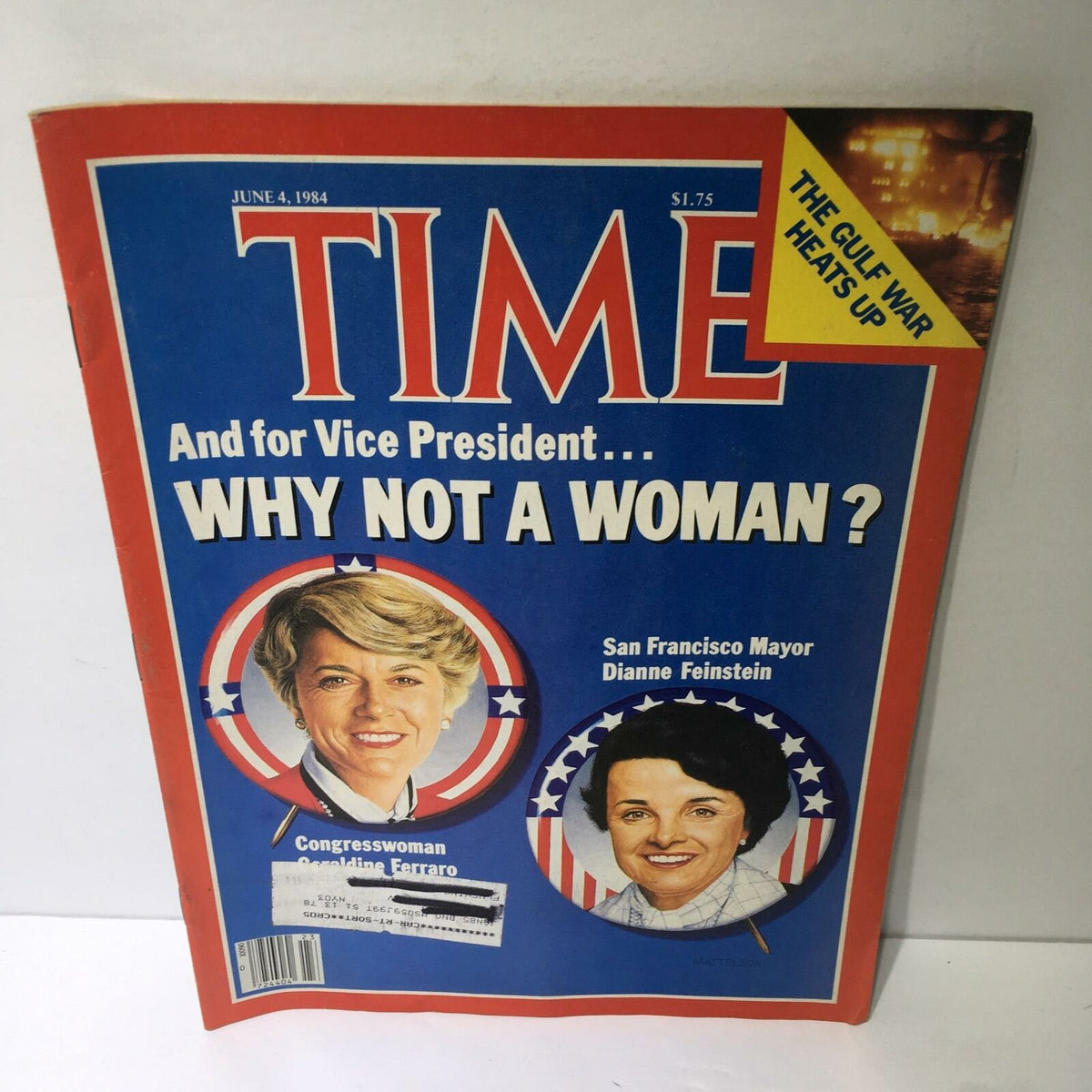 Time Magazine cover from June 4, 1984, featuring the headline 'And for Vice President... Why Not a Woman?' The cover includes images of Congresswoman Geraldine Ferraro and San Francisco Mayor Dianne Feinstein, showcasing a pivotal discussion on women's roles in politics.