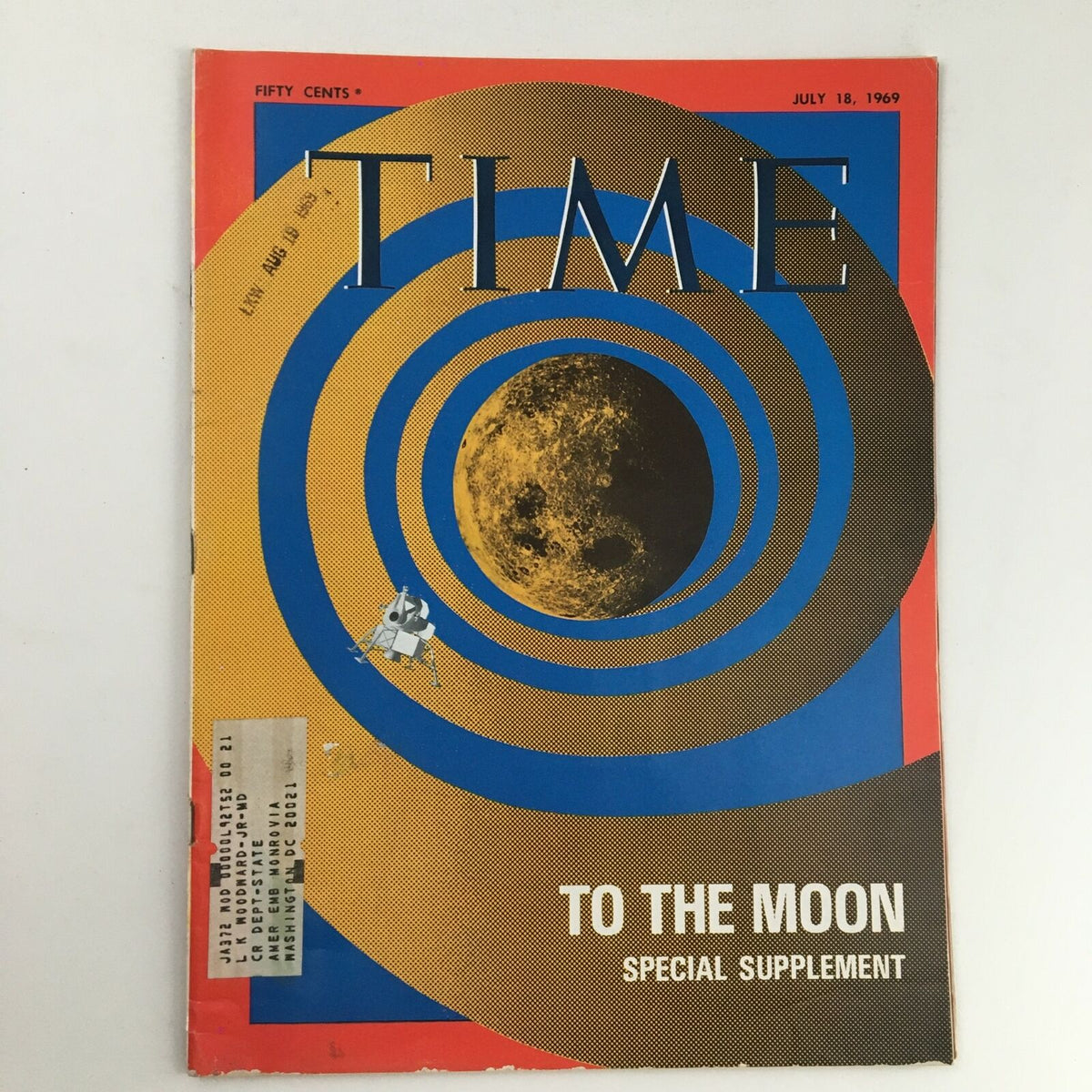 Time Magazine July 18 1969 cover featuring the 'To The Moon' special supplement with vibrant colors and a depiction of the moon and a space module.
