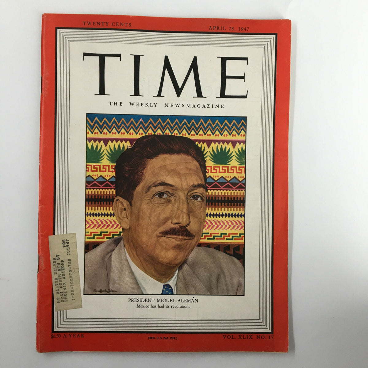 Vintage Time Magazine from April 28, 1947, Vol 49 No. 17 featuring President Miguel Alemán on the cover, showcasing colorful patterns and historical significance.