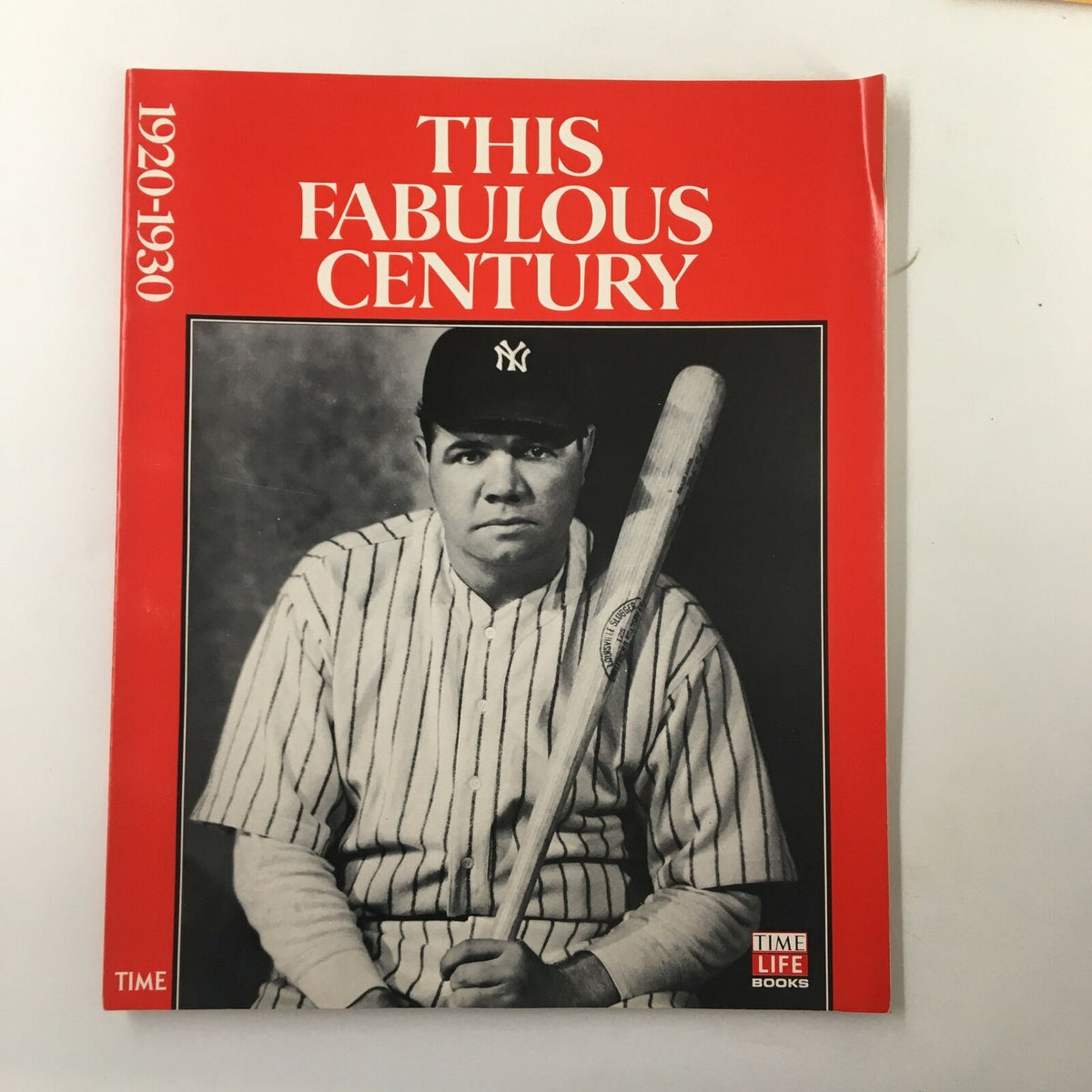Cover of '1988 Time Life Books 1920 - 1930 The Fabulous Century' featuring a baseball player in a vintage New York Yankees uniform.