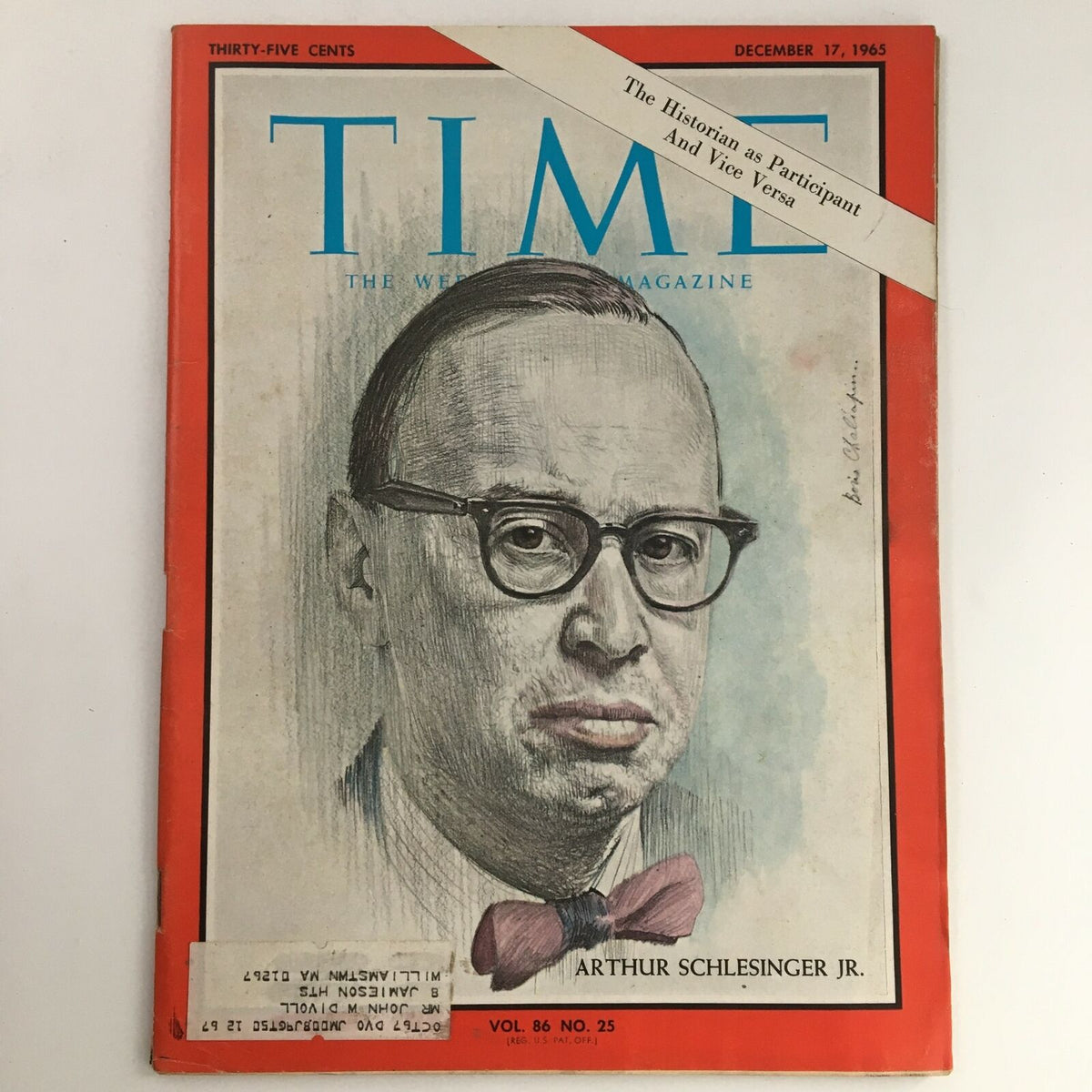 Cover of Time Magazine December 17, 1965, featuring Vol 86 No 25 with historian Arthur M. Schlesinger Jr. The magazine includes a prominent sketch of Schlesinger, an address label, and the tagline 'The Historian as Participant And Vice Versa'.