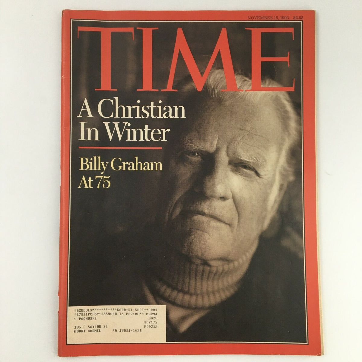 Cover of Time Magazine, November 15, 1993, featuring Billy Graham, titled 'A Christian In Winter' at age 75, showcasing a striking portrait that highlights the influential evangelist.