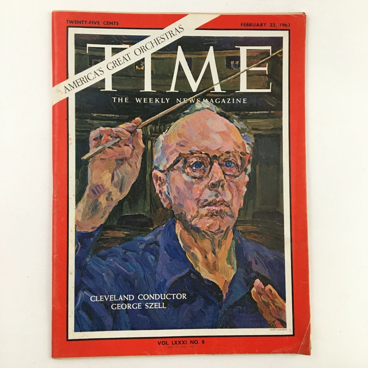 Cover of Time Magazine from February 22, 1963, featuring Cleveland conductor George Szell in vibrant colors. The cover portrays Szell holding a conductor's baton.
