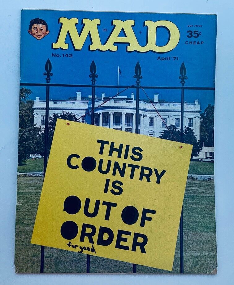 Mad Magazine April 1971 No. 142 cover featuring the title "This Country is Out of Order" against the backdrop of the White House, representing satire and commentary from the era.