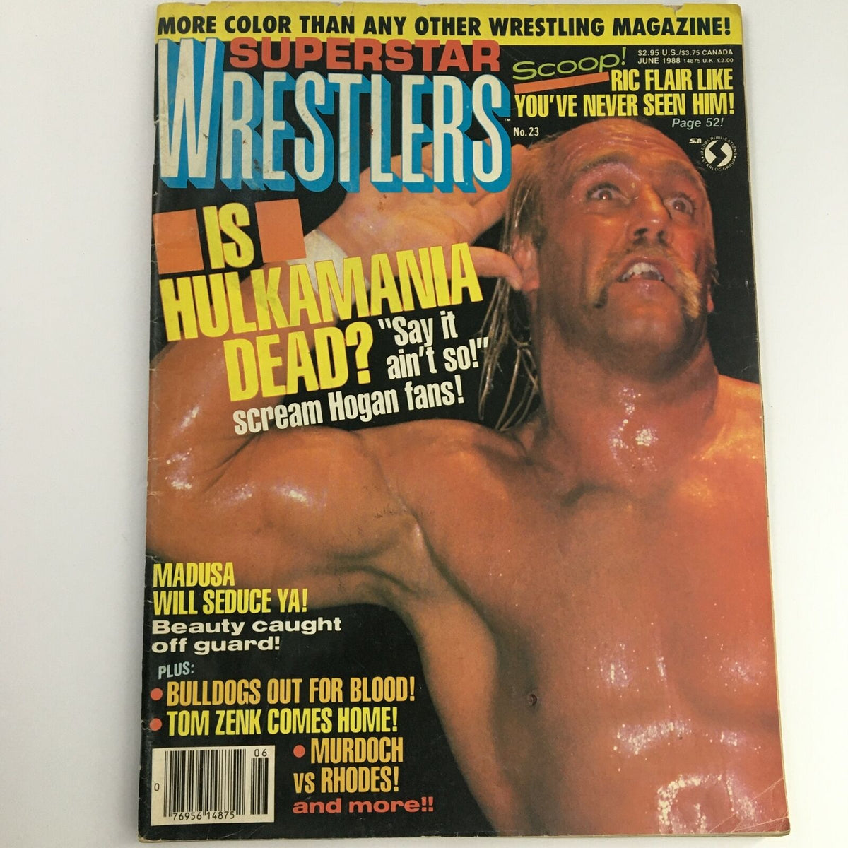 Cover of Superstar Wrestlers Magazine June 1988 #23 featuring Hulk Hogan with the headline 'Is Hulkamania Dead?'. The magazine showcases vibrant colors and highlights Tom Zenk and Might Wilbur.