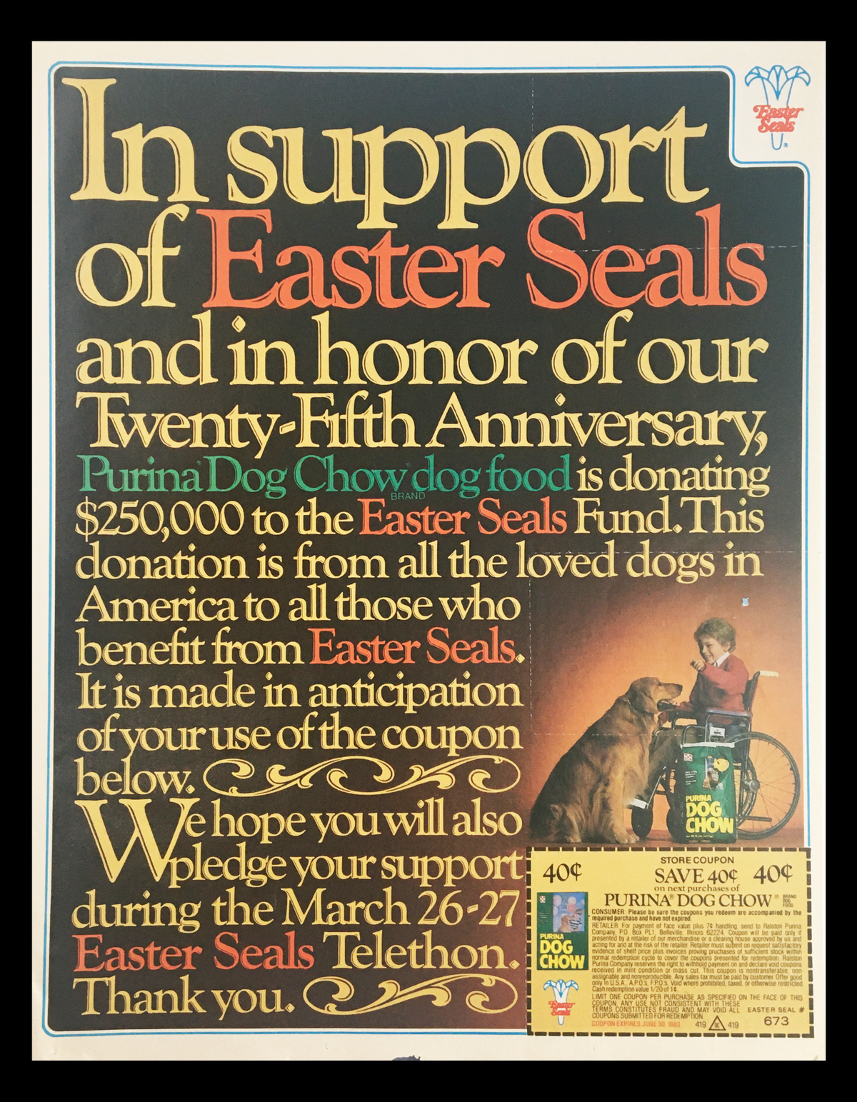 1983 Easter Seals Purina Dog Chow Dog Food Circular Coupon Advertisement featuring colorful text supporting Easter Seals and a donation announcement. The image showcases a vintage design with a heartwarming message and a coupon for Purina Dog Chow.