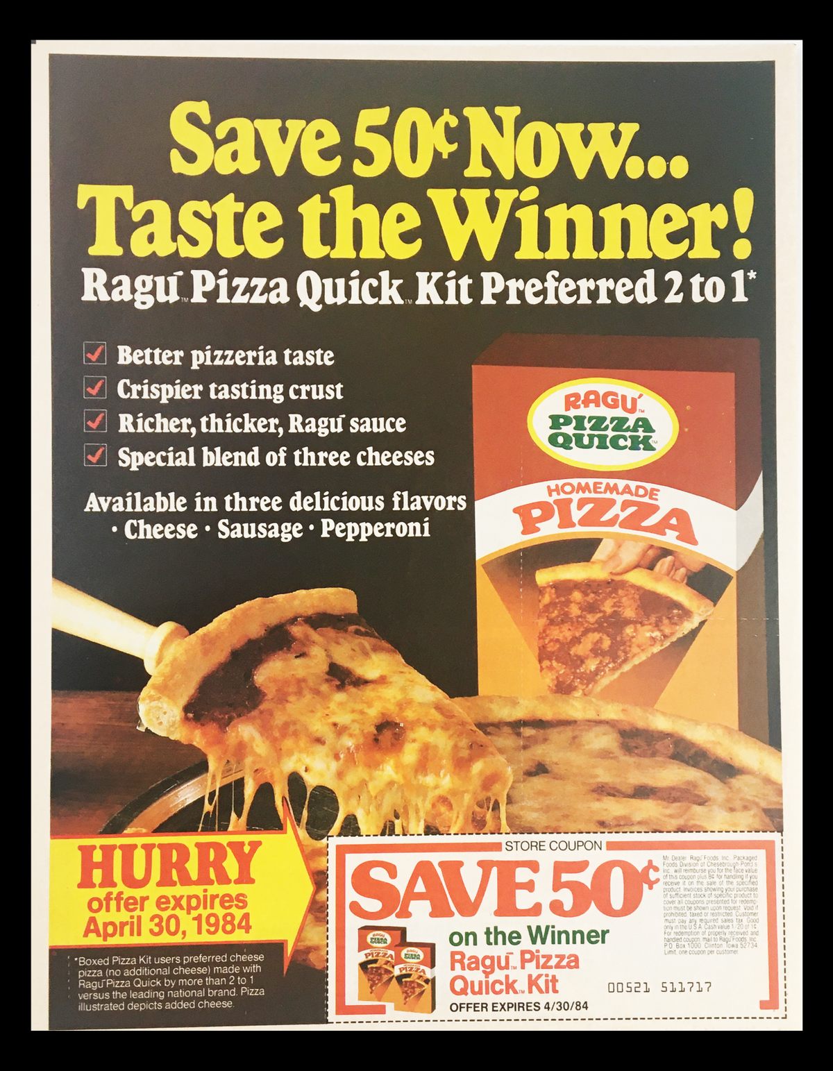 1984 Ragu Pizza Quick Kit Circular Coupon Advertisement featuring a pizza dish, emphasizing a discount of 50 cents, and promoting various flavors such as cheese, sausage, and pepperoni. The ad highlights the Pizza Quick Kit's better taste and crust texture.