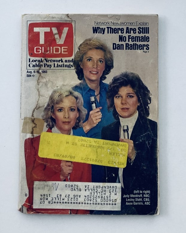 TV Guide Magazine from August 6, 1983 featuring Judy Woodruff, Lesley Stahl, and Anne Garrels on the cover, showcasing the theme 'Why There Are Still No Female Dan Rathers' and highlighting women in broadcasting.