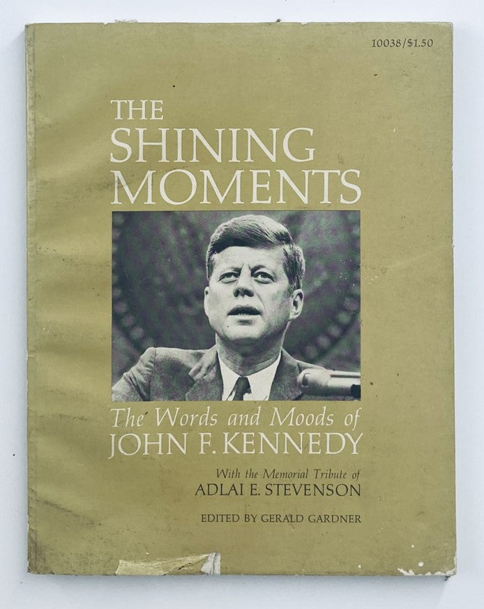 Cover of the book '1964 The Shining Moments: The Words and Moods of John F. Kennedy' featuring a portrait of JFK and the title prominently displayed.