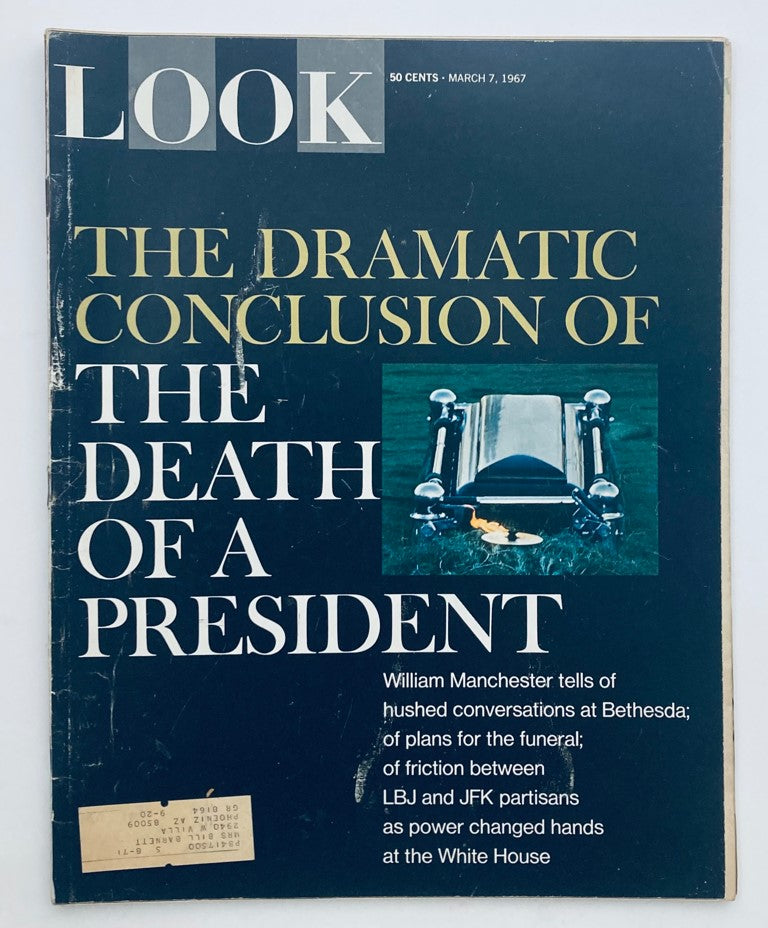 Cover of VTG Look Magazine March 7 1967 showcasing the headline 'The Dramatic Conclusion of The Death of A President' with imagery related to the funeral of President Kennedy.