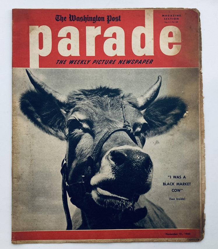 Cover page of Parade Newspaper Magazine from the Washington Post, November 21, 1943, featuring a black cow and the title 'I Was a Black Market Cow'.