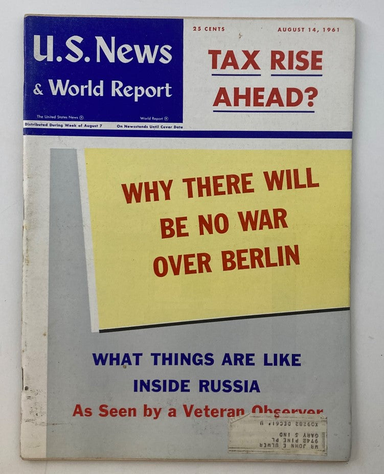 Cover of U.S. News & World Report Magazine August 14 1961 featuring headlines on potential tax rises and the political climate in Berlin, titled 'As Seen by a Veteran Observer'.