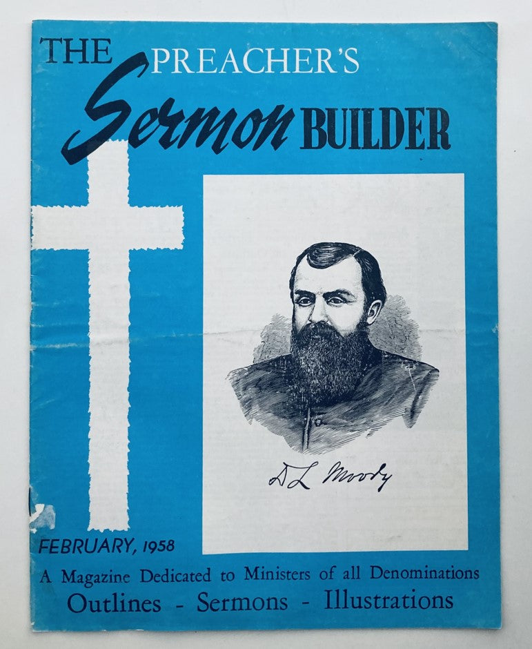 Cover of VTG The Preacher's Sermon Builder Magazine from February 1958 featuring a prominent cross and an illustration of D.L. Moody. This vintage publication is dedicated to ministers, providing sermon outlines and illustrations.