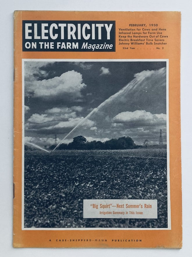 Cover of the vintage 'Electricity on the Farm' magazine from February 1950 featuring the article 'Big Squirt Next Summer's Rain', highlighting innovations in farming and irrigation.