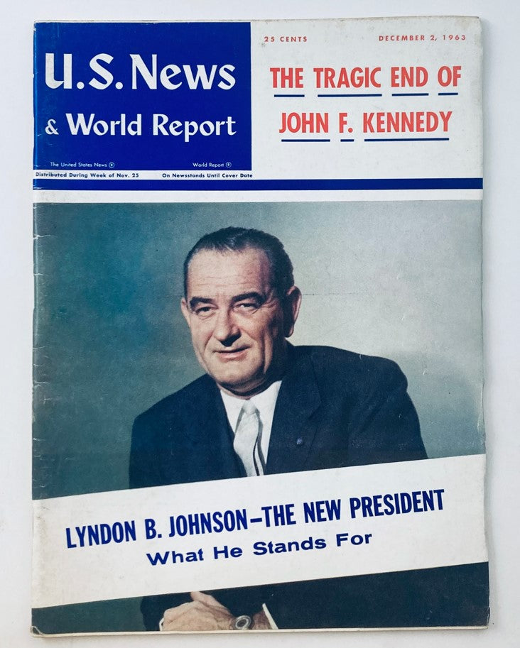 Cover of U.S. News & World Report Magazine dated December 2, 1963, featuring Lyndon B. Johnson, highlighting his presidency and the tragic end of John F. Kennedy.