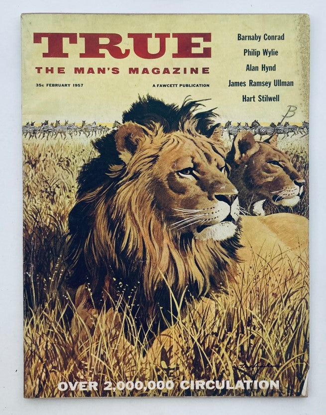 Cover of TRUE The Man's Magazine, February 1957, featuring a majestic lion and its pride in natural habitat, highlighting the issue's exploration of intriguing stories like 'Millionaire King of a Thousand Queens'.