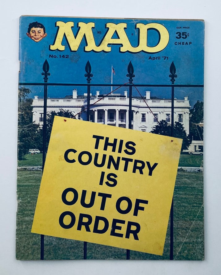 Cover of Mad Magazine April 1971 No. 142 featuring a humorous sign reading 'This Country is Out of Order' with the White House in the background, part of the collectible vintage magazines showcasing the humor of the 1970s.