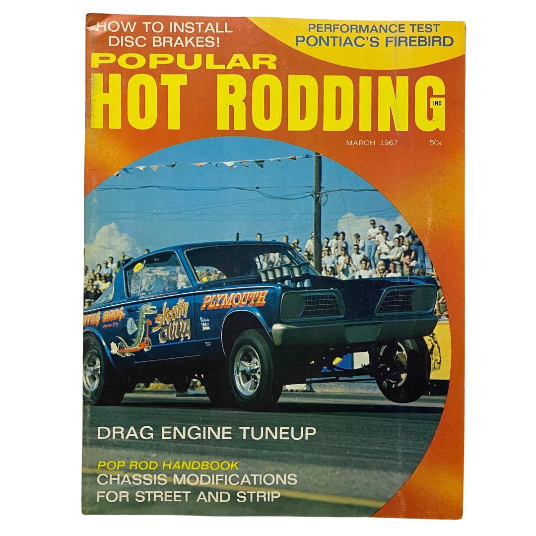 Popular Hot Rodding Magazine March 1967 cover featuring the Sites Brothers' Barracuda, showcasing a racing scene and bold title.
